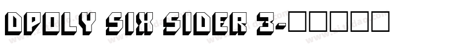 DPoly Six Sider 3字体转换
